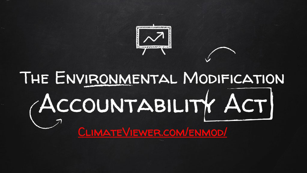 The Environmental Modification Accountability Act #ENMODAA