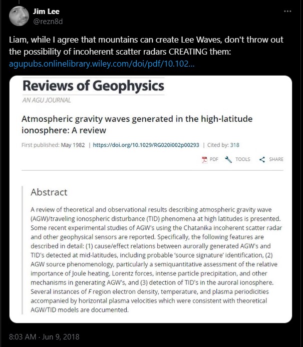 Liam, while I agree that mountains can create Lee Waves, don't throw out the possibility of incoherent scatter radars CREATING them