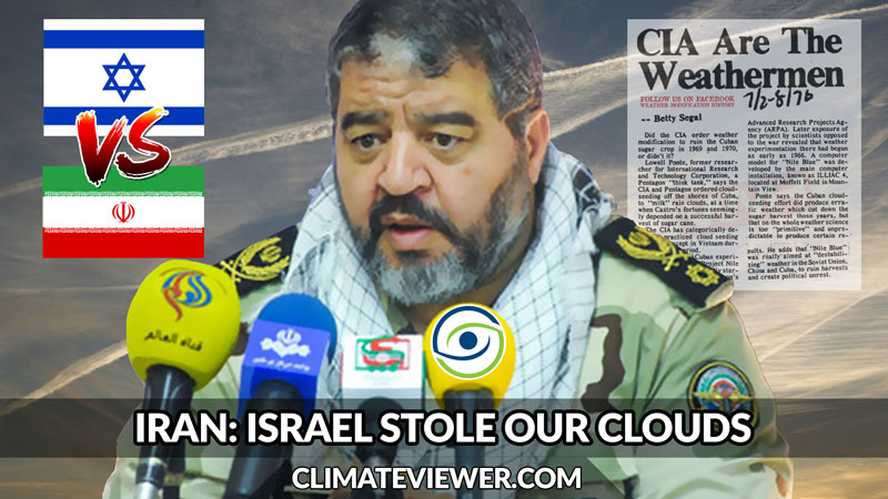 Iran Accuses Israel of Cloud Theft: Weather Warfare and the CIA Cuban Rain Embargo · ClimateViewer News